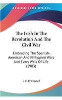 Irish In The Revolution And The Civil War