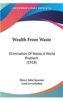 Wealth From Waste