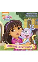Boots and Dora Forever! (Dora and Friends)