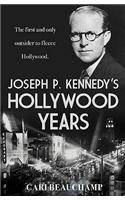 Joseph P. Kennedy's Hollywood Years