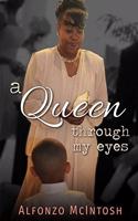 Queen Through My Eyes