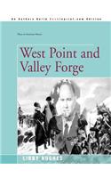 West Point and Valley Forge