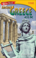 You Are There! Ancient Greece 432 BC