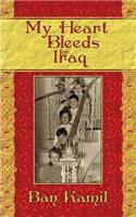 My Heart Bleeds for Iraq