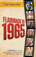 Flashback to 1965 - A Time Traveler's Guide