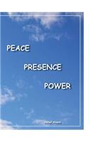 Peace Presence Power