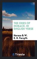 The Odes of Horace. In English Verse