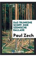 Das Trunkene Schiff [microform]: Eine Szenische Ballade