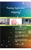 Premises Application Integration A Complete Guide - 2019 Edition
