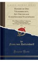 Handbuch Des Völkerrechts, Auf Grundlage Europäischer Staatspraxis, Vol. 2