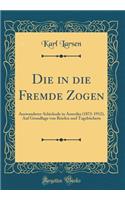Die in Die Fremde Zogen