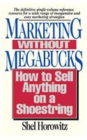 Marketing without Megabucks