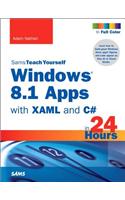 Windows 8.1 Apps with XAML and C# Sams Teach Yourself in 24 Hours