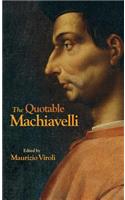 The Quotable Machiavelli