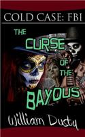 Curse of the Bayous