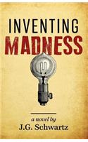 Inventing Madness