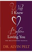 Wish I Knew Before Loving You