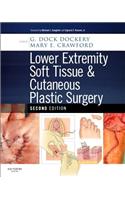 Lower Extremity Soft Tissue & Cutaneous Plastic Surgery