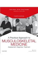 A Practical Approach to Musculoskeletal Medicine