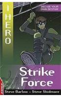 EDGE: I HERO: Strike Force