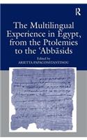 The Multilingual Experience in Egypt, from the Ptolemies to the Abbasids