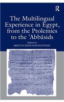 Multilingual Experience in Egypt, from the Ptolemies to the Abbasids