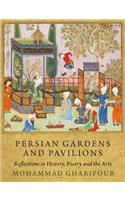 Persian Gardens and Pavilions