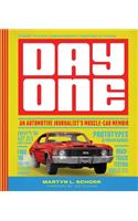 Day One: An Automotive Journalist's Muscle-Car Memoir