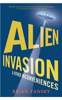 Alien Invasion and Other Inconveniences