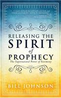 Releasing the Spirit of Prophecy