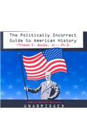 Politically Incorrect Guide to American History