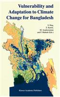 Vulnerability and Adaptation to Climate Change for Bangladesh