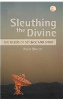 Sleuthing the Divine