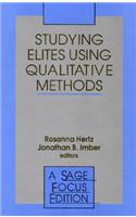 Studying Elites Using Qualitative Methods