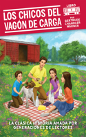 Los chicos del vagon de carga / The Boxcar Children (Spanish Edition): (1 Los chicos del vagon de carga)