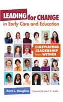 Leading for Change in Early Care and Education