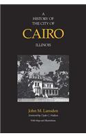 History of the City of Cairo, Illinois