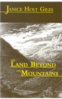 The Land Beyond the Mountains
