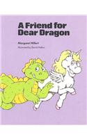 A Friend for Dear Dragon, Softcover, Beginning to Read