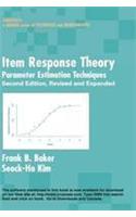 Item Response Theory: Parameter Estimation Techniques(Statistics: A Series of Textbooks and Monographs)