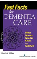 Fast Facts for Dementia Care: What Nurses Need to Know in a Nutshell