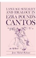 Language, Sexuality, and Ideology in Ezra Pound's Cantos