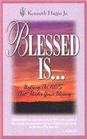 Blessed Is...: Untying the 'Nots' That Hinder Your Blessing