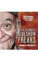 Drew Friedman's Sideshow Freaks