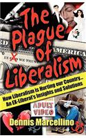 The Plague of Liberalism