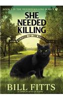She Needed Killing