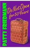 Do Not Open for 50 Years