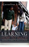 Learning How to Walk