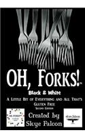 OH, Forks! Black & White