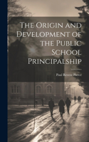 Origin and Development of the Public School Principalship